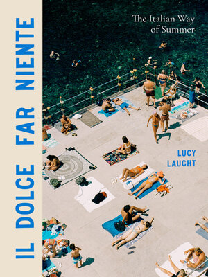 cover image of Il Dolce Far Niente